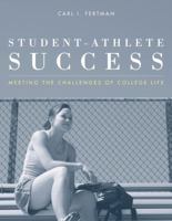 Student-Athlete Success: Meeting The Challenges Of College Life 0763750441 Book Cover