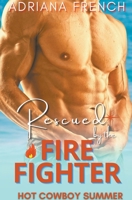 Rescued by the Firefighter B0BB5GWRVM Book Cover