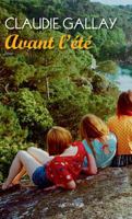Avant l'été (Romans, nouvelles, récits) 2330150113 Book Cover