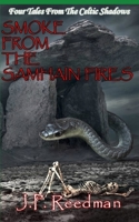 Smoke from the Samhain Fires: Four Tales from the Celtic Shadows B08KH2L9DJ Book Cover