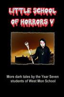 Little School of Horrors V 1977829244 Book Cover