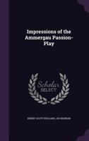 Impressions Of The Ammergau Passion-Play (1870) 1104134039 Book Cover