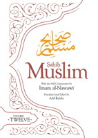 Sahih Muslim (Volume 12): With the Full Commentary by Imam Nawawi 1835920195 Book Cover