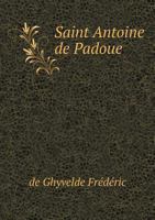 Saint Antoine de Padoue 551897101X Book Cover