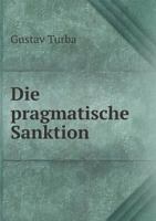 Die Pragmatische Sanktion 3747771041 Book Cover