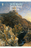 W.B. Yeats: Selected Poems 051707396X Book Cover