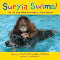 Suryia Swims!: The True Story of How an Orangutan Learned to Swim 0805093176 Book Cover
