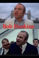 Bob Hoskins: The Long Good Friday B09G9RSKXC Book Cover