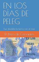 EN LOS DÍAS DE PELEG: Fue dividida la tierra con el mar. (Creacionismo Histórico) 179345650X Book Cover