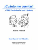 Cuanto Me Cuentas! Student Text: A Tprs Curriculum for Level 3 Students 193495800X Book Cover