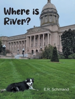 Where is River? B0DZF6KMSC Book Cover