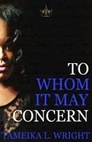 To Whom It May Concern 1500746118 Book Cover