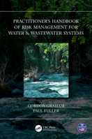Practitioner's Handbook of Risk Management for Water & Wastewater Systems 1032133899 Book Cover
