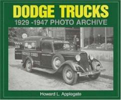 Dodge Trucks 1929-1947 Photo Archive 1882256360 Book Cover