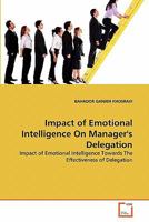 Impact of Emotional Intelligence On Manager's Delegation 3639351290 Book Cover