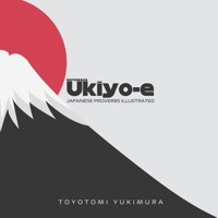 Kotowaza Ukiyo-e: Japanese Proverbs Illustrated B0B8BDDR3D Book Cover