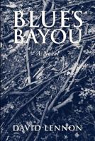 Blue's Bayou 1466340819 Book Cover