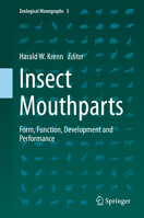 Insect Mouthparts: Form, Function, Development and Performance 3030296539 Book Cover