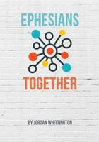 Ephesians Together 1981849831 Book Cover