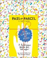 Pass the Parcel: A Party Game 1452160414 Book Cover