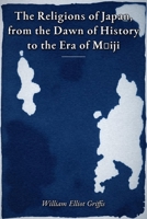 The Religions of Japan, from the Dawn of History to the Era of Méiji B0HH4SCNYP Book Cover