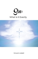 Sin: What Is It Exactly 1685372384 Book Cover