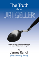 The Truth About Uri Geller 0345247965 Book Cover
