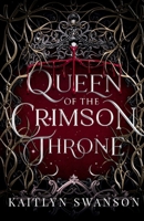 Queen of the Crimson Throne (Queen of Blood and Stardust) B0DTQ31CZB Book Cover