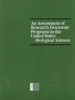 An Assessment of Research-Doctorate Programs in the United States: Biological Sciences 0309033403 Book Cover