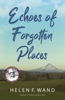 Echoes of Forgotten Places 1643885944 Book Cover