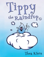 Tippy the Raindrop B0FRB2CKZ1 Book Cover