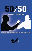 50/50: Finding Life's Balance for All Human Beings B0CN5SYP8N Book Cover