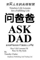 Chinese Translation of "Ask Dad ??? : Key Life Lessons I’d Pass To My Kids ????????????????": Chinese-English Bilingual Edition 199886121X Book Cover