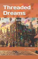 Threaded Dreams 1479191817 Book Cover