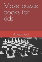 Maze puzzle books B0BRYXWZYC Book Cover