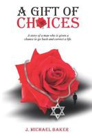 A Gift of Choices 1790348501 Book Cover