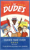 Dudes Take Over 194921219X Book Cover