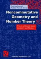 Noncommutative Geometry And Number Theory Where Arithmetic Meets Geometry And Physics 3834801704 Book Cover