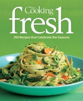 Fine Cooking Fresh: 350 Recipes That Celebrate the Seasons 1600851096 Book Cover