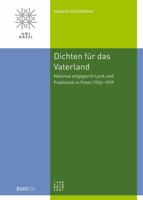 Dichten Fur Das Vaterland: National Engagierte Lyrik Und Publizistik in Polen 1926-1939 3290220176 Book Cover