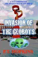 Invasion of the Globots 0985761377 Book Cover