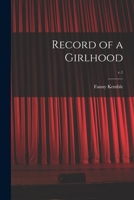 Record of a Girlhood; v.1 1014547555 Book Cover