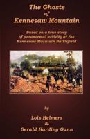 The Ghosts of Kennesaw Mountain 0985440309 Book Cover