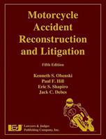 Motorcycle Accident Reconstruction and Litigation, Third Edition 1933264985 Book Cover