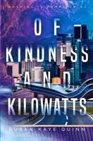 Of Kindness and Kilowatts B0F25FMTHD Book Cover
