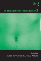The Transgender Studies Reader 2 0415517737 Book Cover