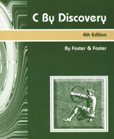 C by Discovery (2nd Edition) 0962423025 Book Cover