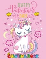 Happy Valentine's Day coloring book: A Collection of Valentine's Day Coloring Pages, Very cute valentines coloring book for kids with Cute Animals and B08SQ6DWF1 Book Cover