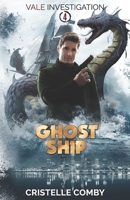 Ghost Ship (Vale Investigation) B09B14PYB4 Book Cover