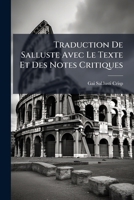 Traduction De Salluste: Avec Le Texte Et Des Notes Critiques 1286629136 Book Cover